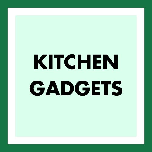 Kitchen Gadgets